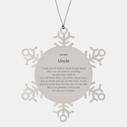 Motivational Uncle Snowflake Ornament, Uncle I can promise to love you for the rest of mine, Christmas Birthday Gift