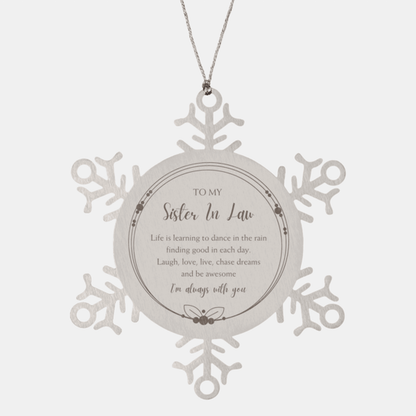 Sister In Law Christmas Snowflake Ornament Law Life is learning to dance in the rain