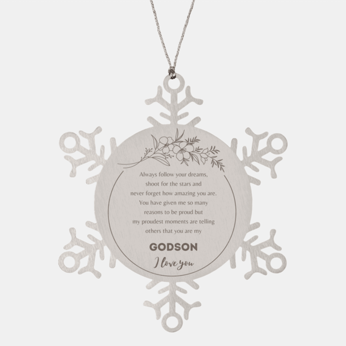 Snowflake Ornament for Godson Present, Godson Always follow your dreams, never forget how amazing you are, Godson Christmas Gifts Decorations for Girls Boys Teen Men Women