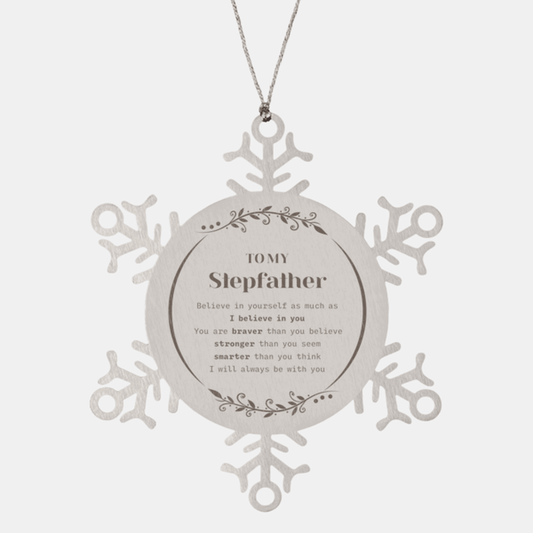 Stepfather Snowflake Ornament Gifts, To My Stepfather You are braver than you believe, stronger than you seem, Inspirational Gifts For Stepfather Ornament, Birthday, Christmas Gifts For Stepfather Men Women
