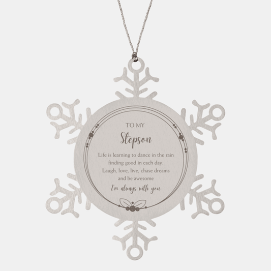 Stepson Christmas Snowflake Ornament, Motivational Stepson Engraved Birthday Life is learning to dance in the rain