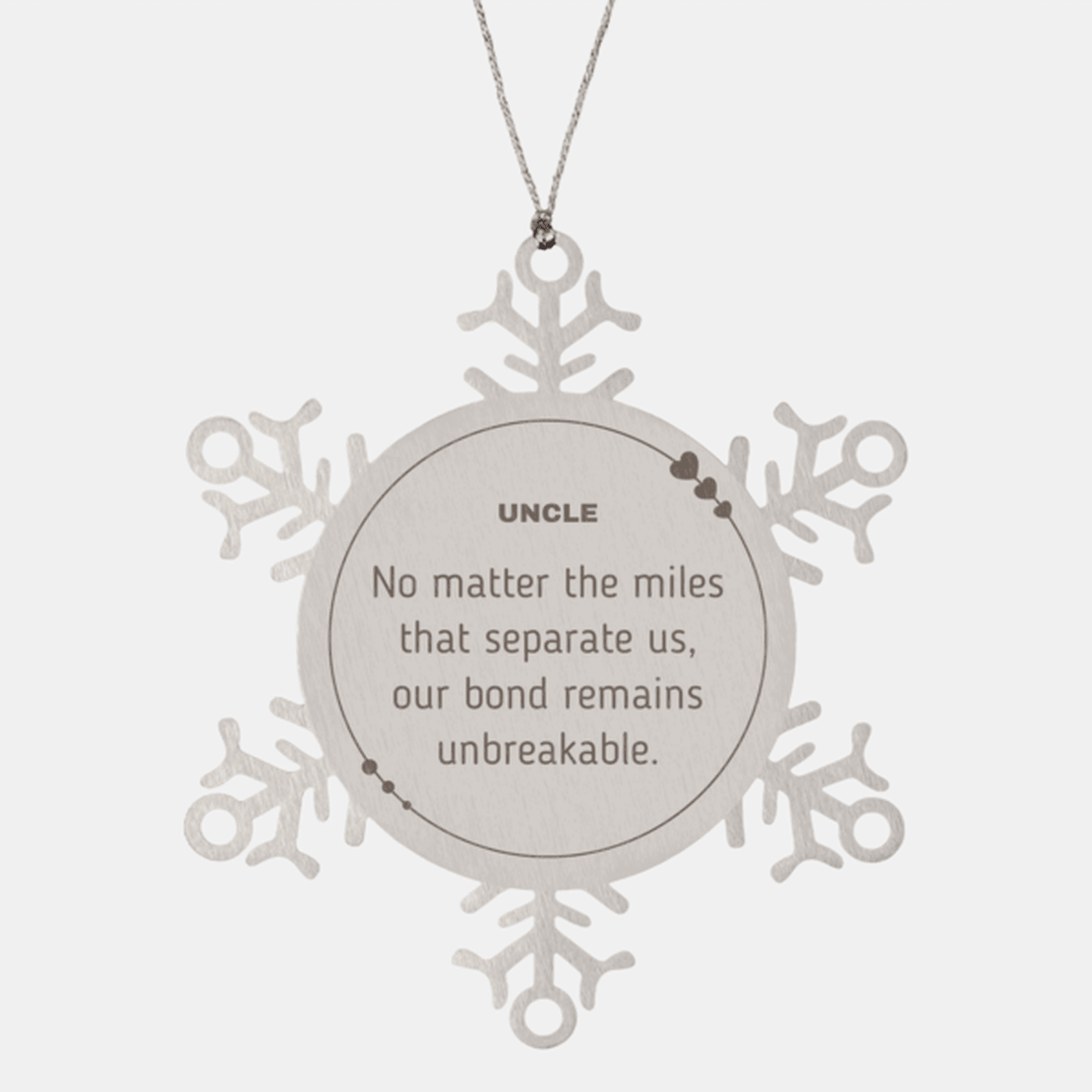 Uncle Long Distance Relationship Gifts, No matter the miles that separate us, Cute Love Snowflake Ornament For Uncle, Birthday Christmas Unique Gifts For Uncle