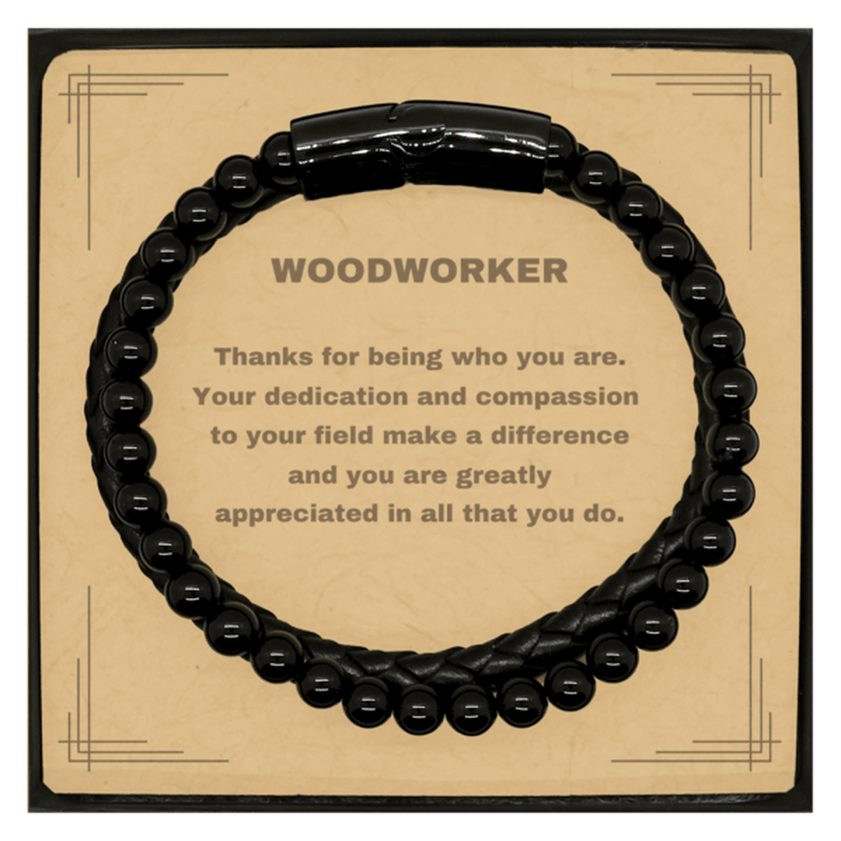 Woodworker Black Braided Leather Stone Bracelet - Thanks for being who you are - Birthday Christmas Jewelry Gifts Coworkers Colleague Boss - Mallard Moon Gift Shop