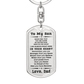 To My Son Proud of the Man You Have Become Love Dad Keychain - Mallard Moon Gift Shop