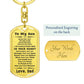 To My Son Proud of the Man You Have Become Love Dad Keychain - Mallard Moon Gift Shop