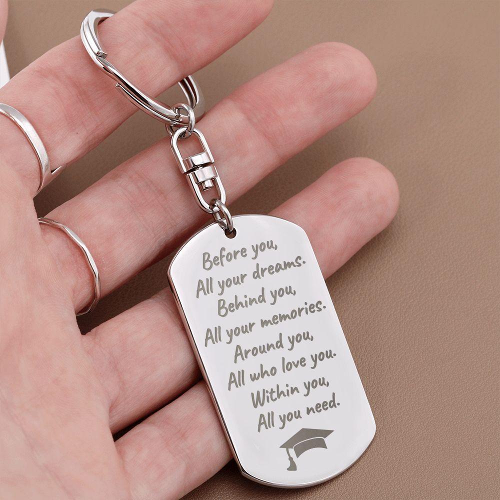 Graduation Gift - Before You All Your Dreams - Engraved Keychain - Mallard Moon Gift Shop