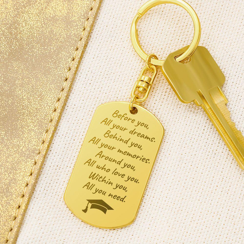 Graduation Gift - Before You All Your Dreams - Engraved Keychain - Mallard Moon Gift Shop