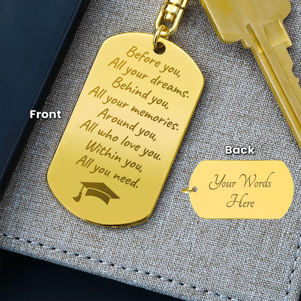 Graduation Gift - Before You All Your Dreams - Engraved Keychain - Mallard Moon Gift Shop