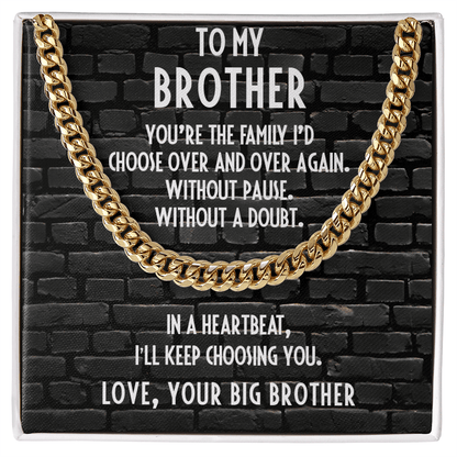 Gift for Younger Brother - I Choose You - Cuban Link Chain Necklace - Mallard Moon Gift Shop