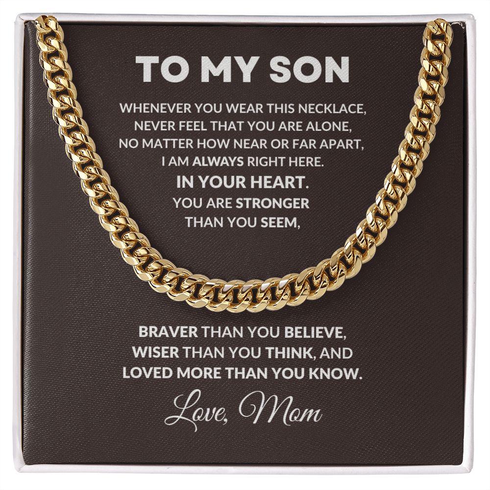 To My Son You I Am Always In Your Heart Love Mom Cuban Link Necklace - Mallard Moon Gift Shop
