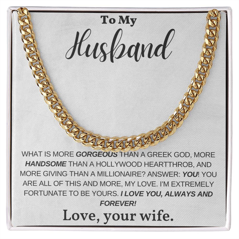 To My Husband, My Greek God, My Heartthrob, My Love - Cuban Link Chain Necklace - Mallard Moon Gift Shop