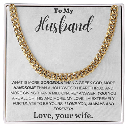 To My Husband, My Greek God, My Heartthrob, My Love - Cuban Link Chain Necklace - Mallard Moon Gift Shop