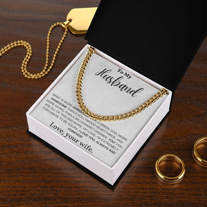 To My Husband, My Greek God, My Heartthrob, My Love - Cuban Link Chain Necklace - Mallard Moon Gift Shop