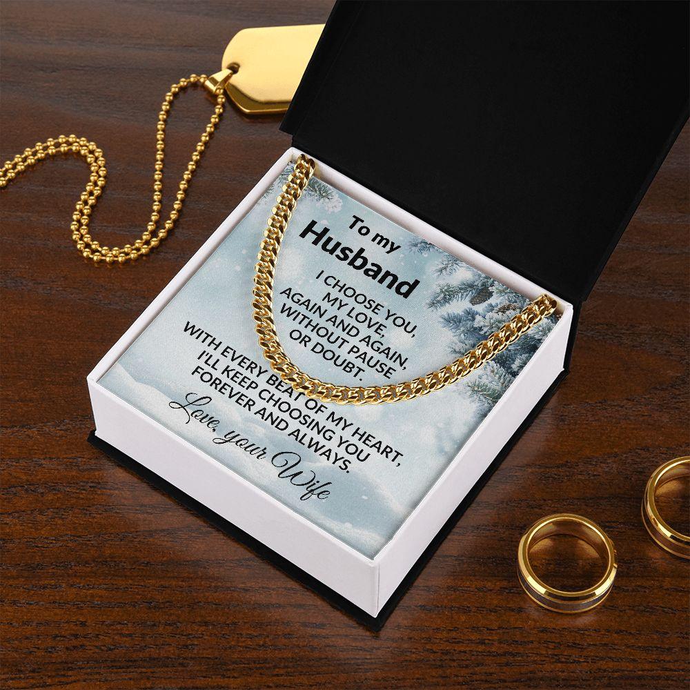 To My Husband - I Choose You - Cuban Chain Necklace with Message Card and Gift Box - Mallard Moon Gift Shop