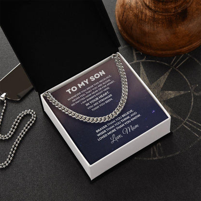 To My Son Cuban Chain Link Necklace Braver Than You Believe Love Mom - Mallard Moon Gift Shop