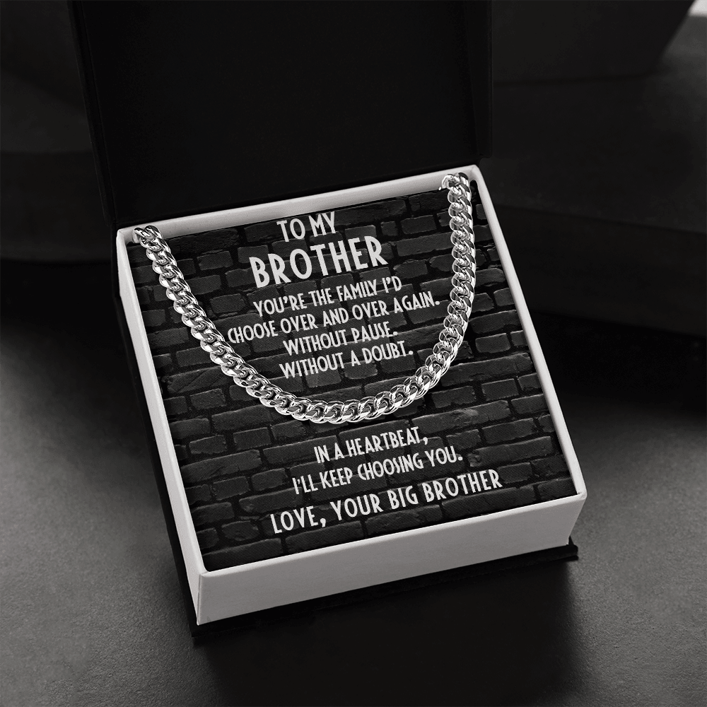 Gift for Younger Brother - I Choose You - Cuban Link Chain Necklace - Mallard Moon Gift Shop