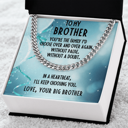 Gift for Brother Cuban Link Chain Necklace - I Choose You - Big Brother - Mallard Moon Gift Shop