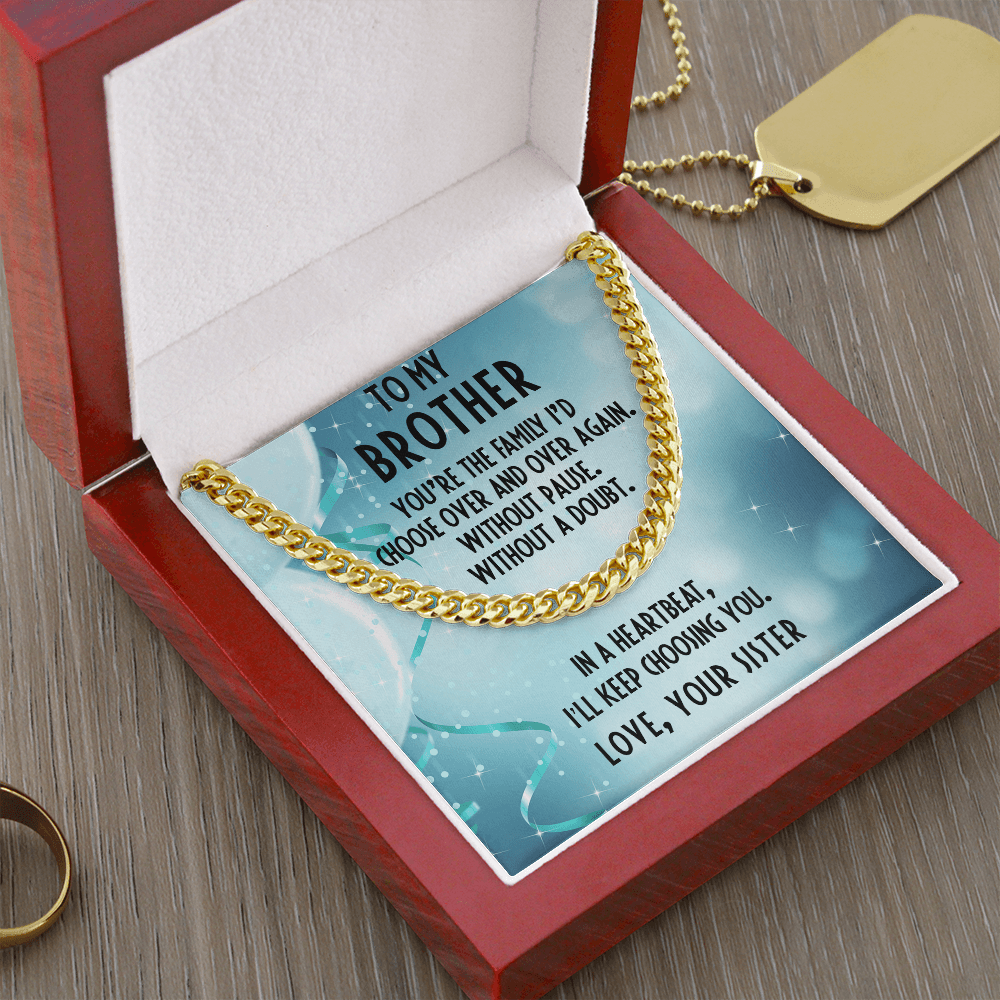 Brother Gift from Sister - I Choose You - Cuban Link Chain Necklace - Mallard Moon Gift Shop