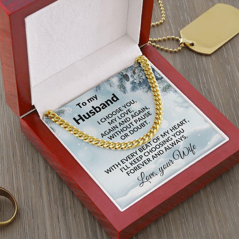 To My Husband - I Choose You - Cuban Chain Necklace with Message Card and Gift Box - Mallard Moon Gift Shop