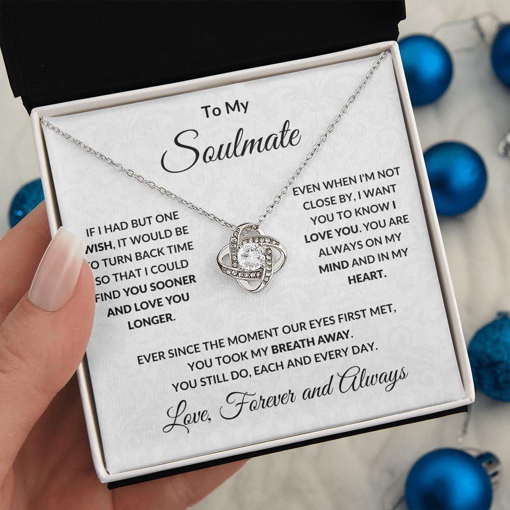 To My Soulmate - Love You Longer - Love Knot Pendant Necklace - Mallard Moon Gift Shop