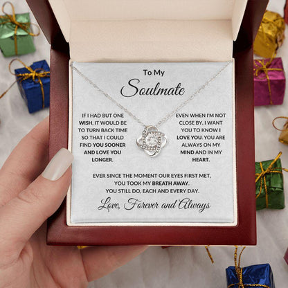 To My Soulmate - Love You Longer - Love Knot Pendant Necklace - Mallard Moon Gift Shop