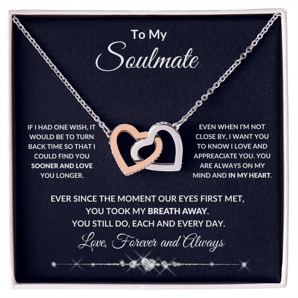 To My Soulmate You Took My Breath Away - Mallard Moon Gift Shop