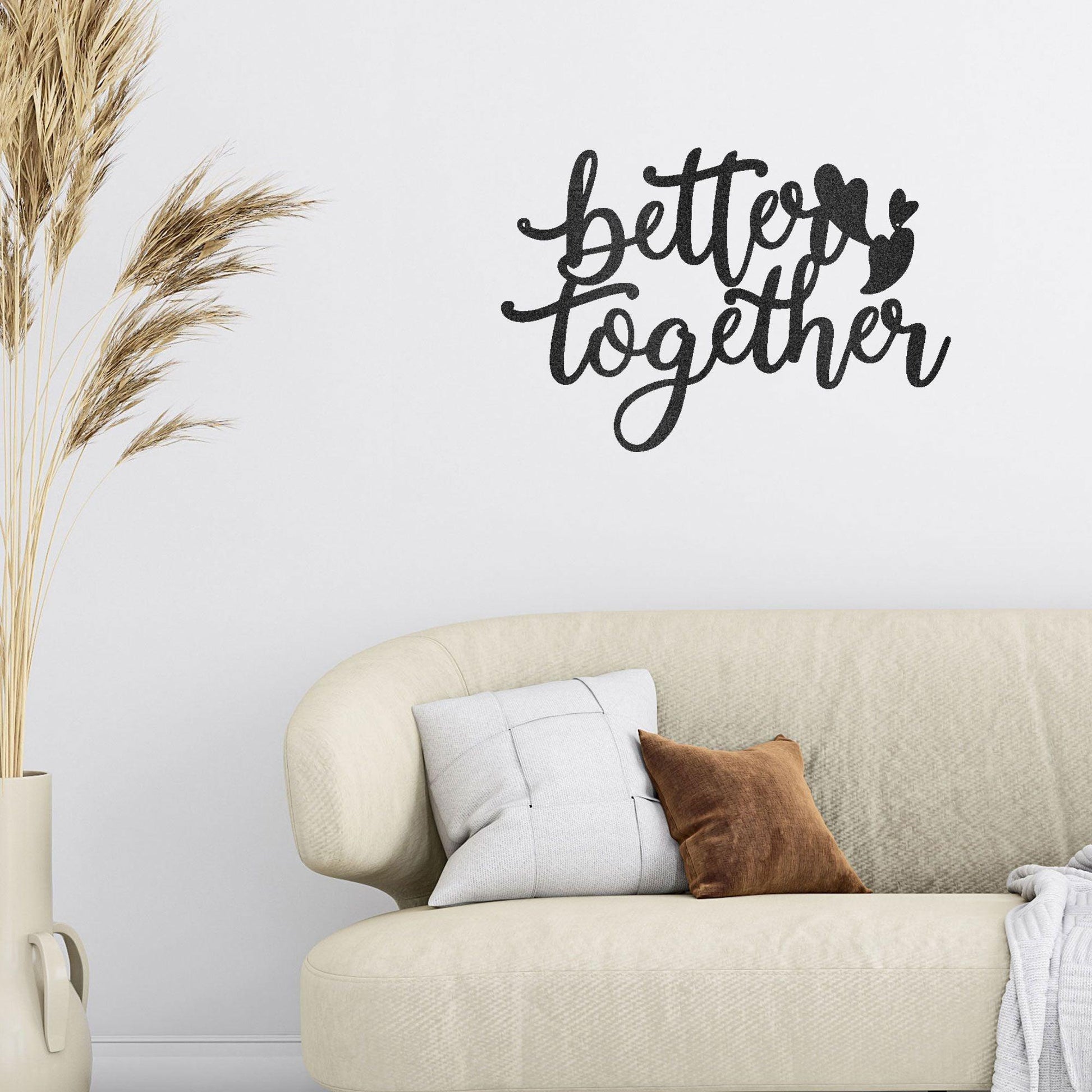 Better Together Quote Steel Wall Sign - Mallard Moon Gift Shop