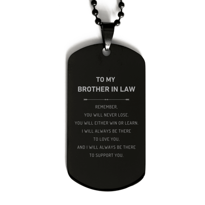 Brother-In-Law Engraved Black Dog Tag Necklace Remember, you will never lose. You will either WIN or LEARN, Birthday Christmas Gifts Ideas - Mallard Moon Gift Shop