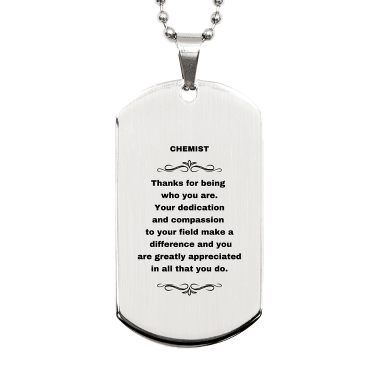 Chemist Silver Dog Tag Engraved Necklace - Thanks for being who you are - Birthday Christmas Jewelry Gifts Coworkers Colleague Boss - Mallard Moon Gift Shop