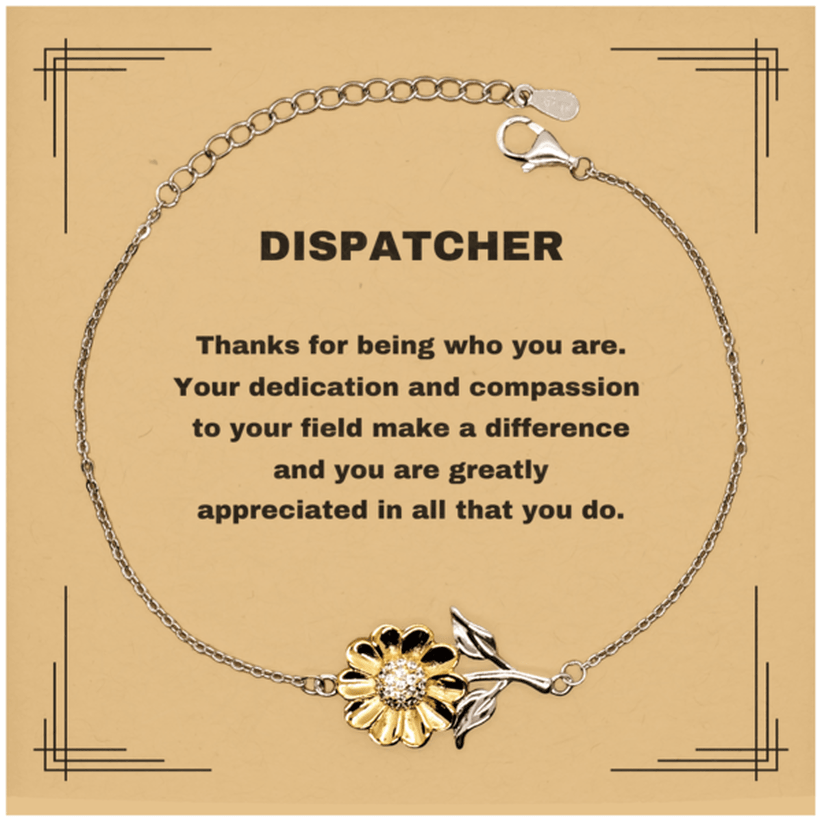 Dispatcher Sunflower Bracelet - Thanks for being who you are - Birthday Christmas Jewelry Gifts Coworkers Colleague Boss - Mallard Moon Gift Shop