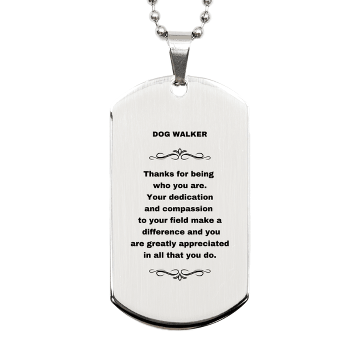 Dog Walker Silver Engraved Dog Tag Necklace - Thanks for being who you are - Birthday Christmas Jewelry Gifts Coworkers Colleague Boss - Mallard Moon Gift Shop