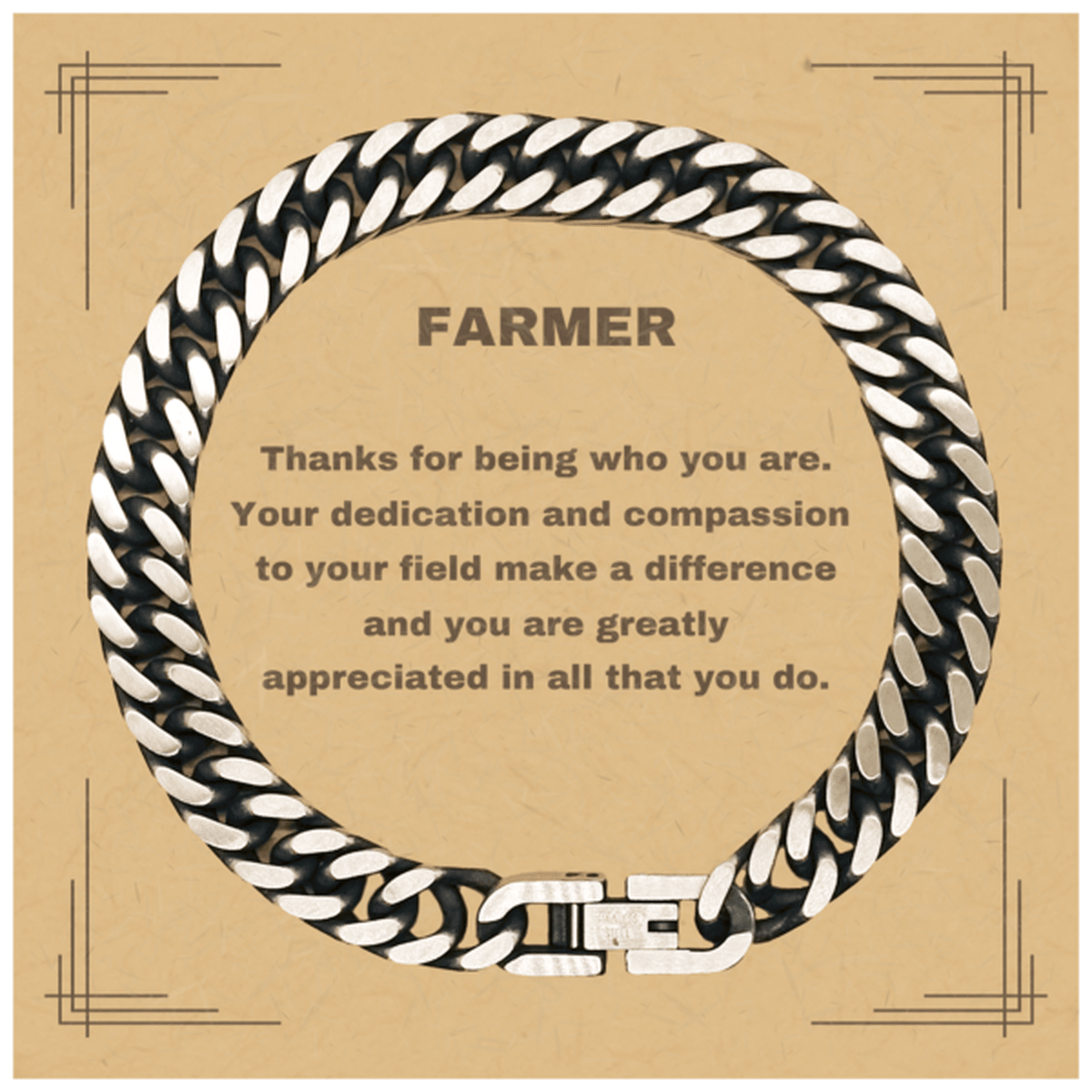 Farmer Cuban Chain Link Bracelet - Thanks for being who you are - Birthday Christmas Jewelry Gifts Coworkers Colleague Boss - Mallard Moon Gift Shop