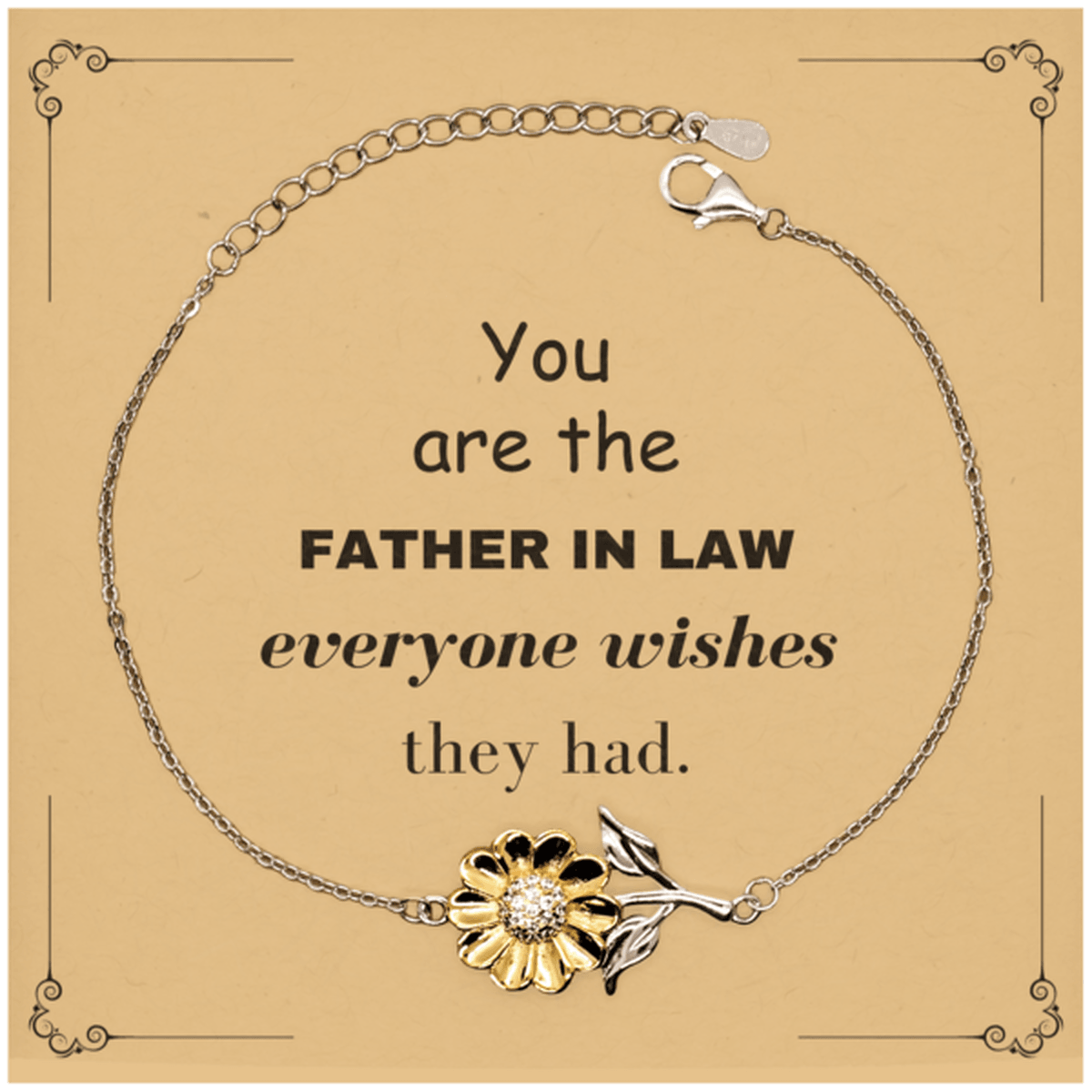 Father In Law Sunflower Bracelet, Everyone wishes they had, Inspirational Bracelet For Father In Law, Father In Law Gifts, Birthday Christmas Unique Gifts For Father In Law - Mallard Moon Gift Shop