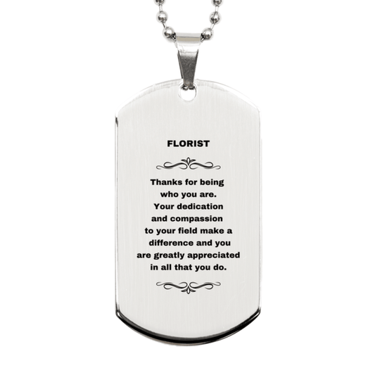 Florist Silver Dog Tag Necklace Engraved Bracelet - Thanks for being who you are - Birthday Christmas Jewelry Gifts Coworkers Colleague Boss - Mallard Moon Gift Shop