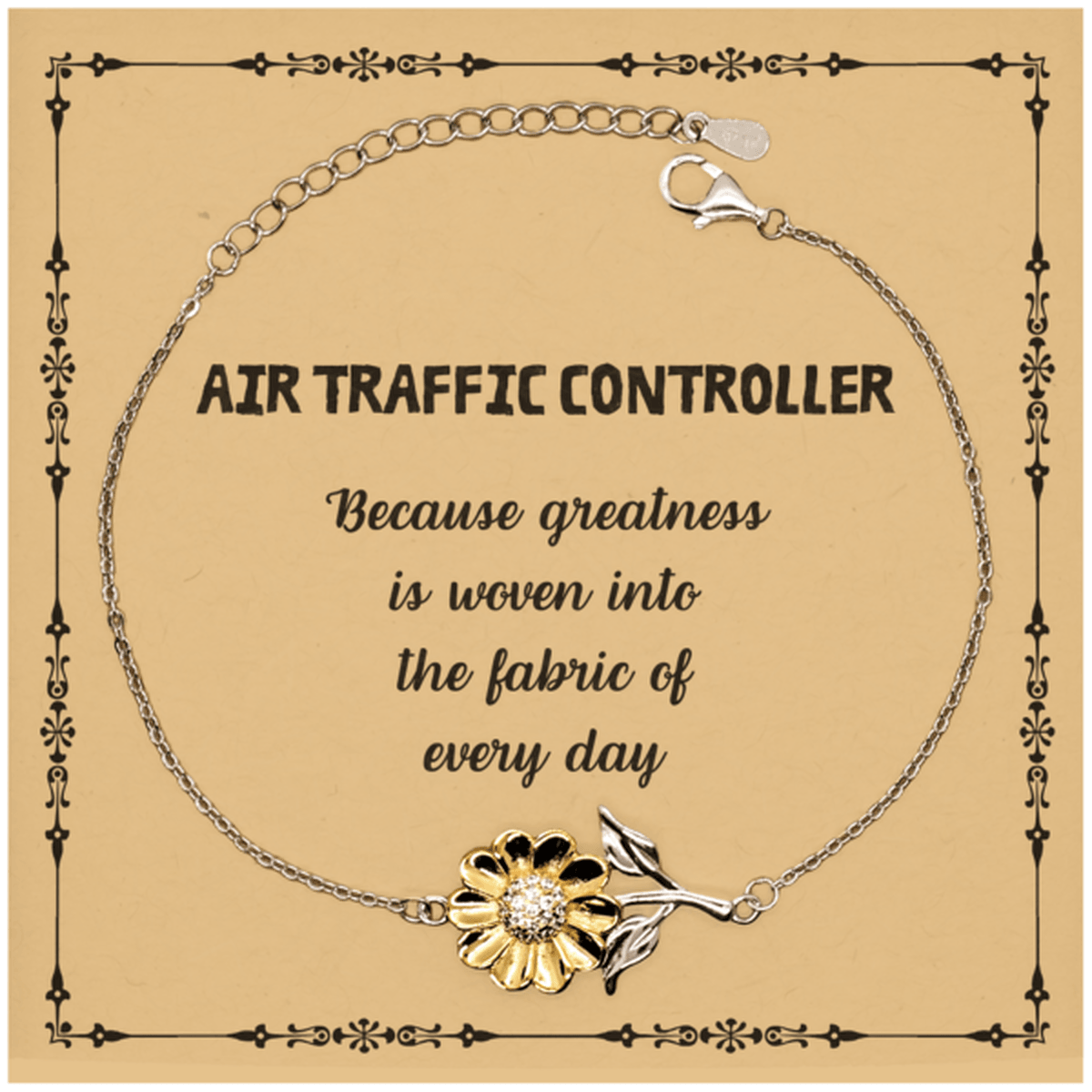 Sarcastic Air Traffic Controller Sunflower Bracelet Gifts, Christmas Holiday Gifts for Air Traffic Controller Birthday Message Card, Air Traffic Controller: Because greatness is woven into the fabric of every day, Coworkers, Friends - Mallard Moon Gift Shop