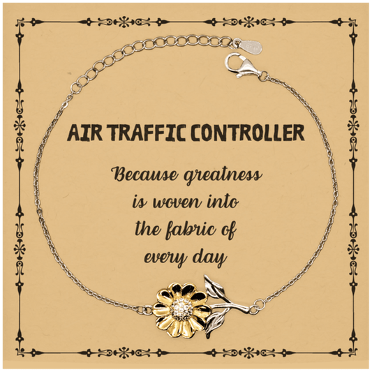 Sarcastic Air Traffic Controller Sunflower Bracelet Gifts, Christmas Holiday Gifts for Air Traffic Controller Birthday Message Card, Air Traffic Controller: Because greatness is woven into the fabric of every day, Coworkers, Friends - Mallard Moon Gift Shop