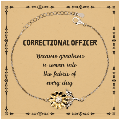 Sarcastic Correctional Officer Sunflower Bracelet Gifts, Christmas Holiday Gifts for Correctional Officer Birthday Message Card, Correctional Officer: Because greatness is woven into the fabric of every day, Coworkers, Friends - Mallard Moon Gift Shop