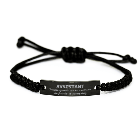 Sarcastic Assistant Black Rope Bracelet Gifts, Christmas Holiday Gifts for Assistant Birthday, Assistant: Because greatness is woven into the fabric of every day, Coworkers, Friends - Mallard Moon Gift Shop