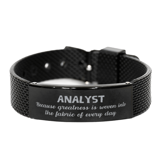 Sarcastic Analyst Black Shark Mesh Bracelet Gifts, Christmas Holiday Gifts for Analyst Birthday, Analyst: Because greatness is woven into the fabric of every day, Coworkers, Friends - Mallard Moon Gift Shop