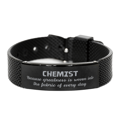 Sarcastic Chemist Black Shark Mesh Bracelet Gifts, Christmas Holiday Gifts for Chemist Birthday, Chemist: Because greatness is woven into the fabric of every day, Coworkers, Friends - Mallard Moon Gift Shop