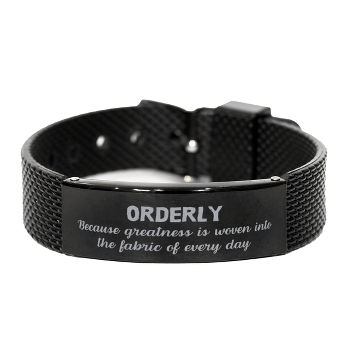 Sarcastic Orderly Black Shark Mesh Bracelet Gifts, Christmas Holiday Gifts for Orderly Birthday, Orderly: Because greatness is woven into the fabric of every day, Coworkers, Friends - Mallard Moon Gift Shop