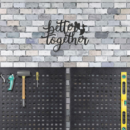 Better Together Quote Steel Wall Sign - Mallard Moon Gift Shop