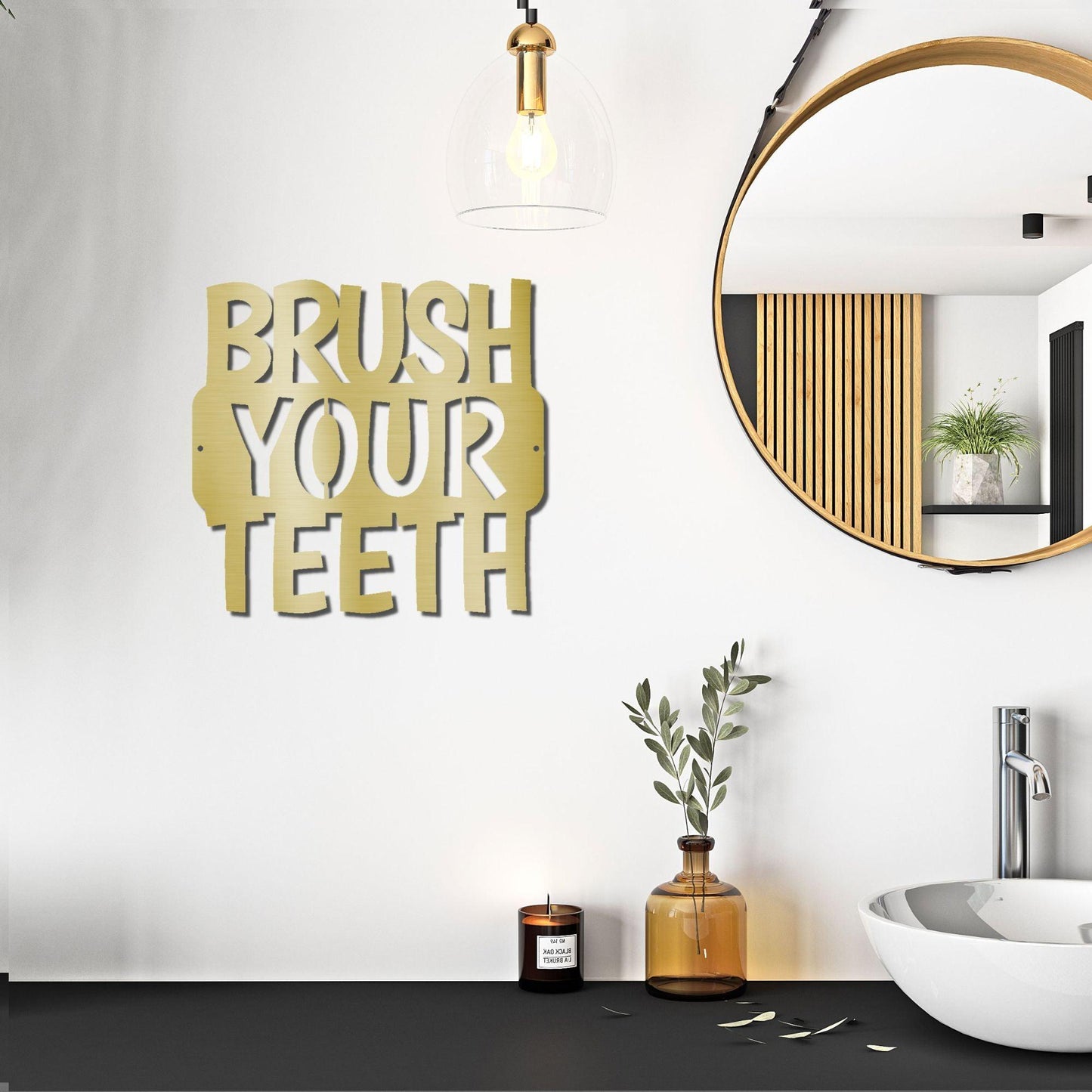 Brush Your Teeth Quote Indoor Outdoor Steel Wall Sign - Mallard Moon Gift Shop