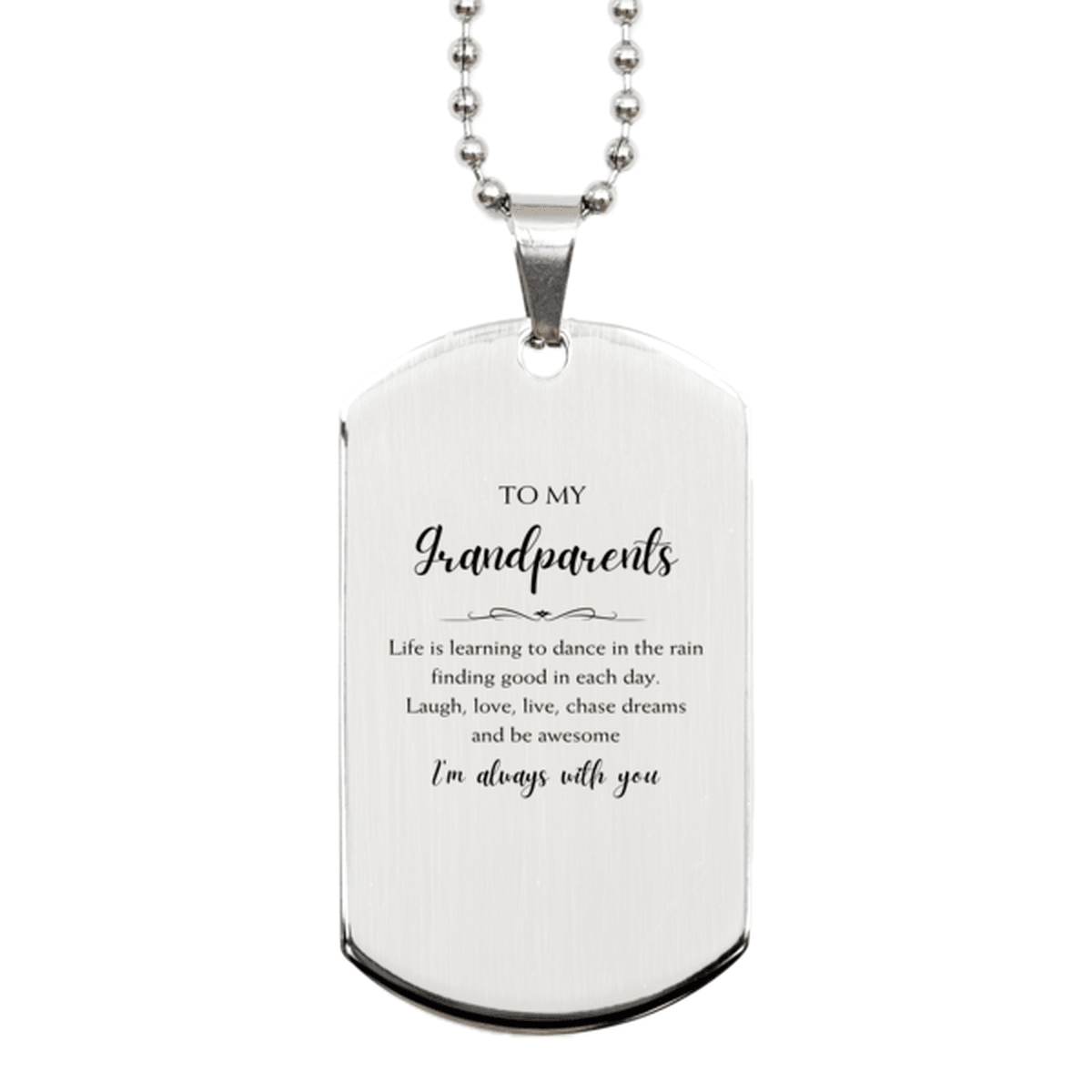 Grandparents Christmas Perfect Gifts, Grandparents Silver Dog Tag, Motivational Grandparents Engraved Gifts, Birthday Gifts For Grandparents, To My Grandparents Life is learning to dance in the rain, finding good in each day. I'm always with you - Mallard Moon Gift Shop