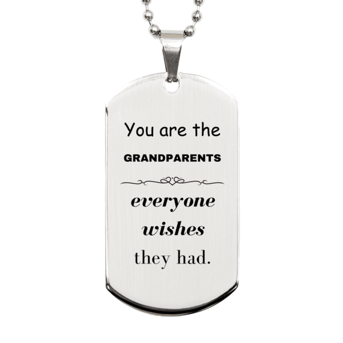Grandparents Silver Dog Tag, Everyone wishes they had, Inspirational Dog Tag Necklace For Grandparents, Grandparents Gifts, Birthday Christmas Unique Gifts For Grandparents - Mallard Moon Gift Shop