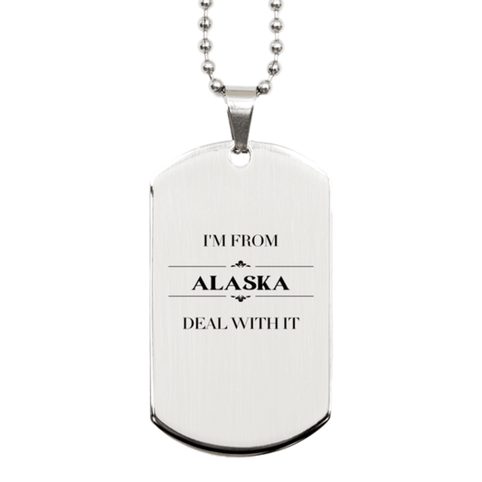 I'm from Alaska, Deal with it, Proud Alaska State Gifts, Alaska Silver Dog Tag Gift Idea, Christmas Gifts for Alaska People, Coworkers, Colleague - Mallard Moon Gift Shop