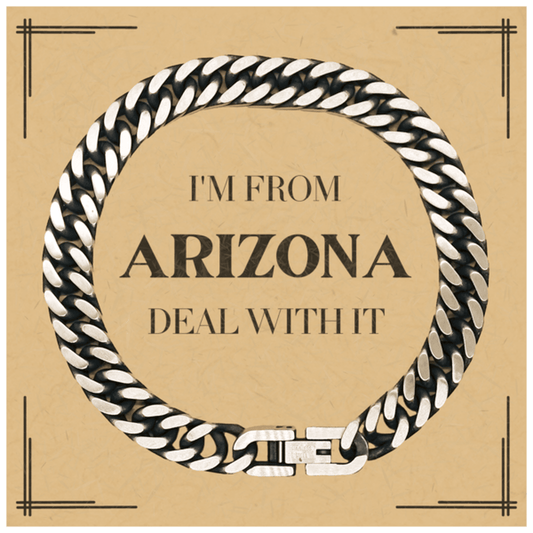 I'm from Arizona, Deal with it, Proud Arizona State Gifts, Arizona Cuban Link Chain Bracelet Gift Idea, Christmas Gifts for Arizona People, Coworkers, Colleague - Mallard Moon Gift Shop