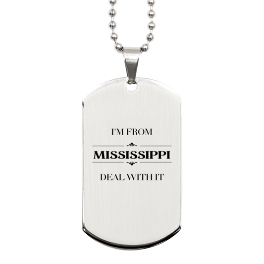 I'm from Mississippi, Deal with it, Proud Mississippi State Gifts, Mississippi Silver Dog Tag Gift Idea, Christmas Gifts for Mississippi People, Coworkers, Colleague - Mallard Moon Gift Shop