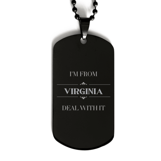 I'm from Virginia, Deal with it, Proud Virginia State Gifts, Virginia Black Dog Tag Gift Idea, Christmas Gifts for Virginia People, Coworkers, Colleague - Mallard Moon Gift Shop