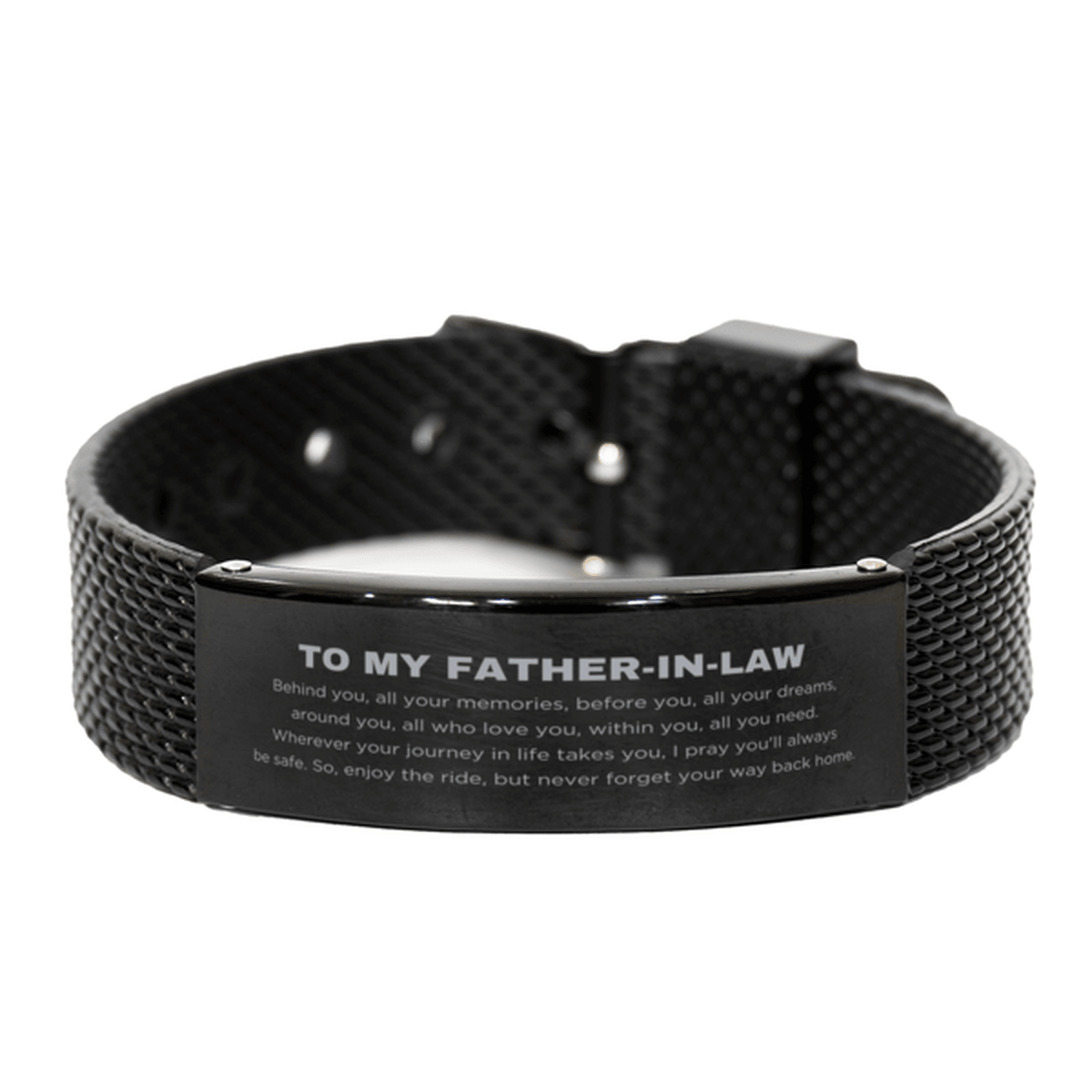 Inspirational Father-In-Law Father-In-Law Handmade Black Shark Mesh Bracelet - Behind you, all your Memories, Before you, all your Dreams - Birthday, Christmas Holiday Gifts - Mallard Moon Gift Shop